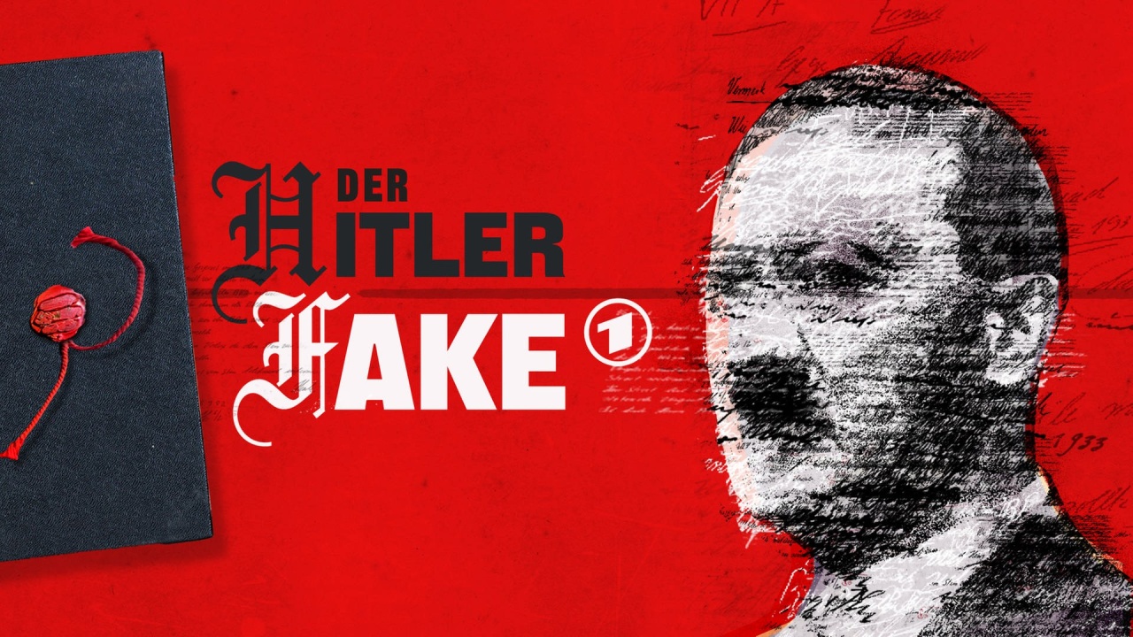 Der Hitler-Fake: Geschichte einer Jahrhundertfälschung