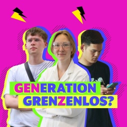 Generation Grenzenlos? Gen Z zwischen Ost und West