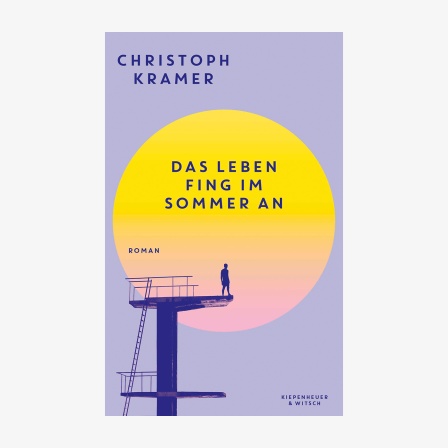Buchcover: Christoph Kramer, "Das Leben fing im Sommer an"