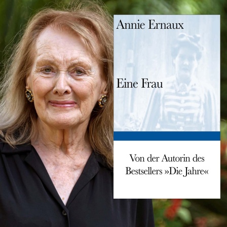 Annie Ernaux + Buchcover "Eine Frau" © www.imago-images.de/CATI CLADERA+ Suhrkamp Verlag