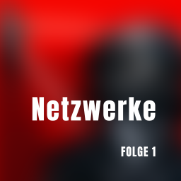 Folge 1: Netzwerke