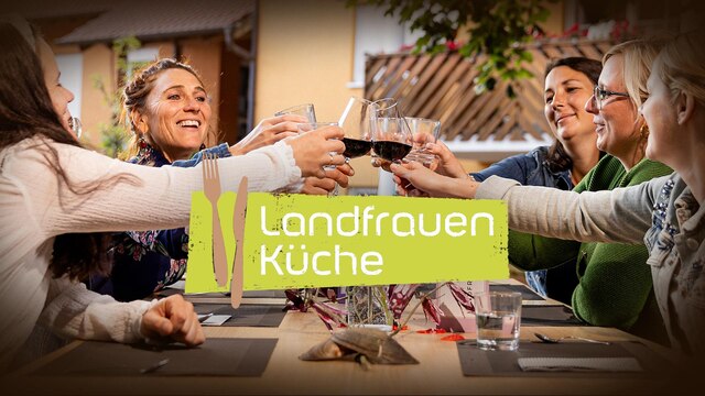 Landfrauenküche Sendereihenbild | Bild: BR/megaherz gmbh/Philipp Thurmaier