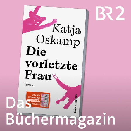 Katja Oskamp im Gespräch über „Die vorletzte Frau“