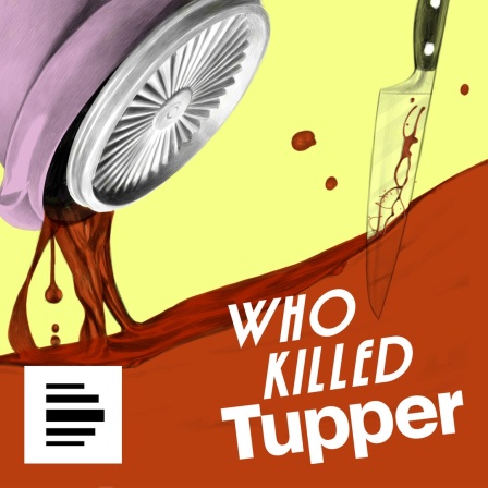 Cover zum Dlf-Podcast "Who Killed Tupper": Im Retrostil zeigt es eine Tupper-Dose, aus der eine an Blut erinnernde rote Flüssigkeit läuft. Es hat sich bereits ein größerer See gebildet - darin steckt ein blutbeschmiertes Küchenmesser