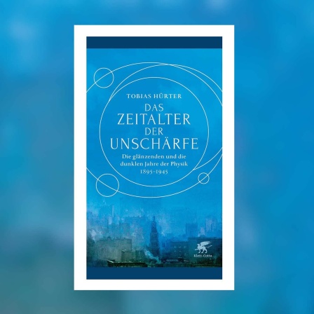 Tobias Hürter - Das Zeitalter der Unschärfe
