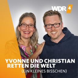 Yvonne und Christian retten die Welt (ein kleines bisschen)