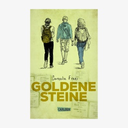 Cover des Kinderbuches "Goldene Steine" von Cornelia Franz, erschienen im CarlsenVerlag.