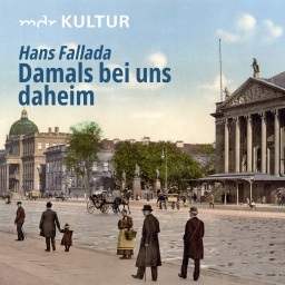 Hans Fallada: Damals bei uns daheim