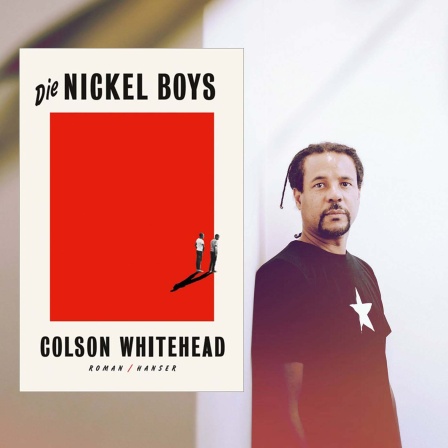 Porträt Colson Whitehead + Buchcover "Die Nickel Boys" © imago/Mollona/Leemage + Hanser Verlag