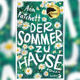 Buchcover: "Der Sommer zu Hause" von Ann Patchett