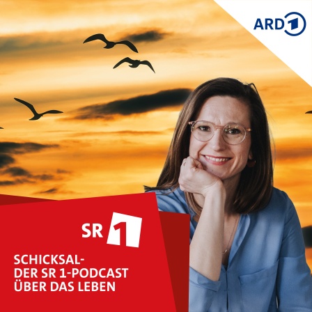 Schicksal - der SR1-Podcast über das Leben