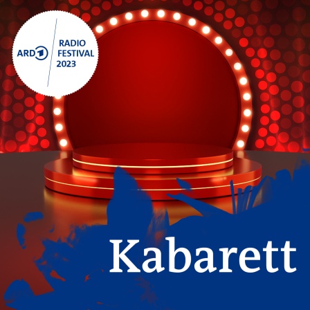 ARD Radiofestival 2023: Kabarett © rbb