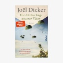 Buchcover: Joël Dicker - Die letzten Tage unserer Väter
