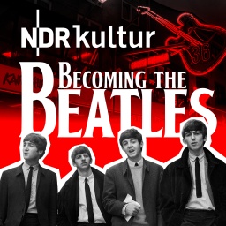 Becoming The Beatles - Die Hamburger Jahre