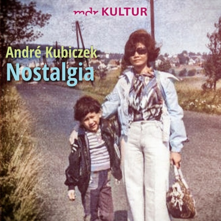 André Kubiczek: Nostalgia, Cover für Sendereihe