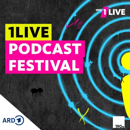 1LIVE Podcastfestival 2022 Podcast