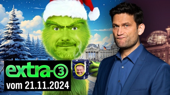 Extra 3 - Extra 3 Vom 21.11.2024 Im Ersten