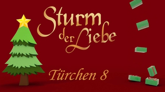 Sturm Der Liebe - Stürmischer Adventskalender '23: Türchen 8