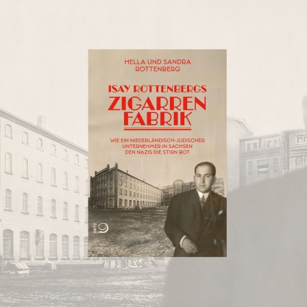 Cover von Sandra und Hella Rottenbergs Buch "Isay Rottenbergs Zigarrenfabrik"