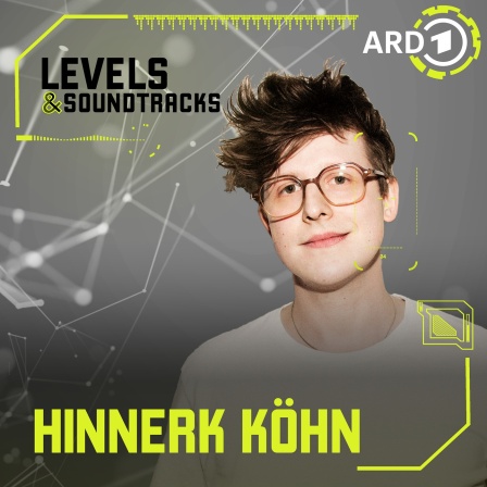 Levels & Soundtracks mit Hinnerk Köhn | Bild: © Marc Huth / Grafik BR