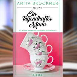 Buchcover: "Ein tugendhafter Mann" von Anita Brookner