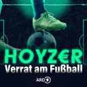 Hoyzer – Verrat am Fußball