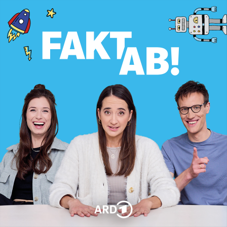 Das Podcastbild von "Fakt ab! Eine Woche Wissenschaft" mit Julia Nestlen, Sina Kürtz und Aeneas Rooch