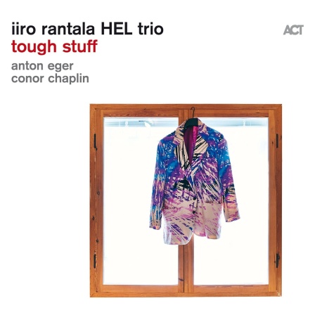 CD-Cover "Tough Stuff" von Iiro Rantala HEL Trio