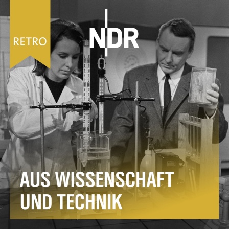 NDR Retro - Aus Wissenschaft und Technik: Eine Frau im Laborkittel und ein Mann im Anzug vor einem Experiment