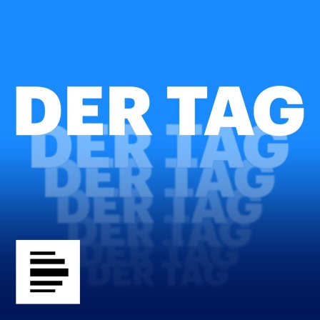 Das Podcastlogo von "Deutschlandfunk - Der Tag" zeigt den Schriftzug "Der Tag" in großen weißen Lettern vor blauem Hintergrund. Der Schriftzug wiederholt sich zwei Mal, immer kleiner im Hintergrund.