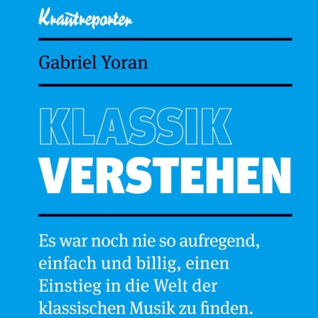 Buchtipp: "Klassik verstehen" von Gabriel Yoran