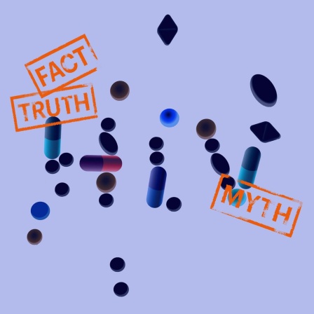 Blauer Hintergrund, zentral im Bild die Buchstaben HIV und Stempelabdrücke "Fact, Truth, Myth", Buchstaben lösen sich weiter auf