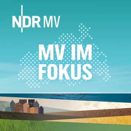 Podcastbild zum Podcast "MV im Fokus"