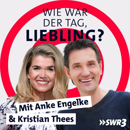 Anke Engelke und Kristian Thees: Wie war der Tag, Liebling?
