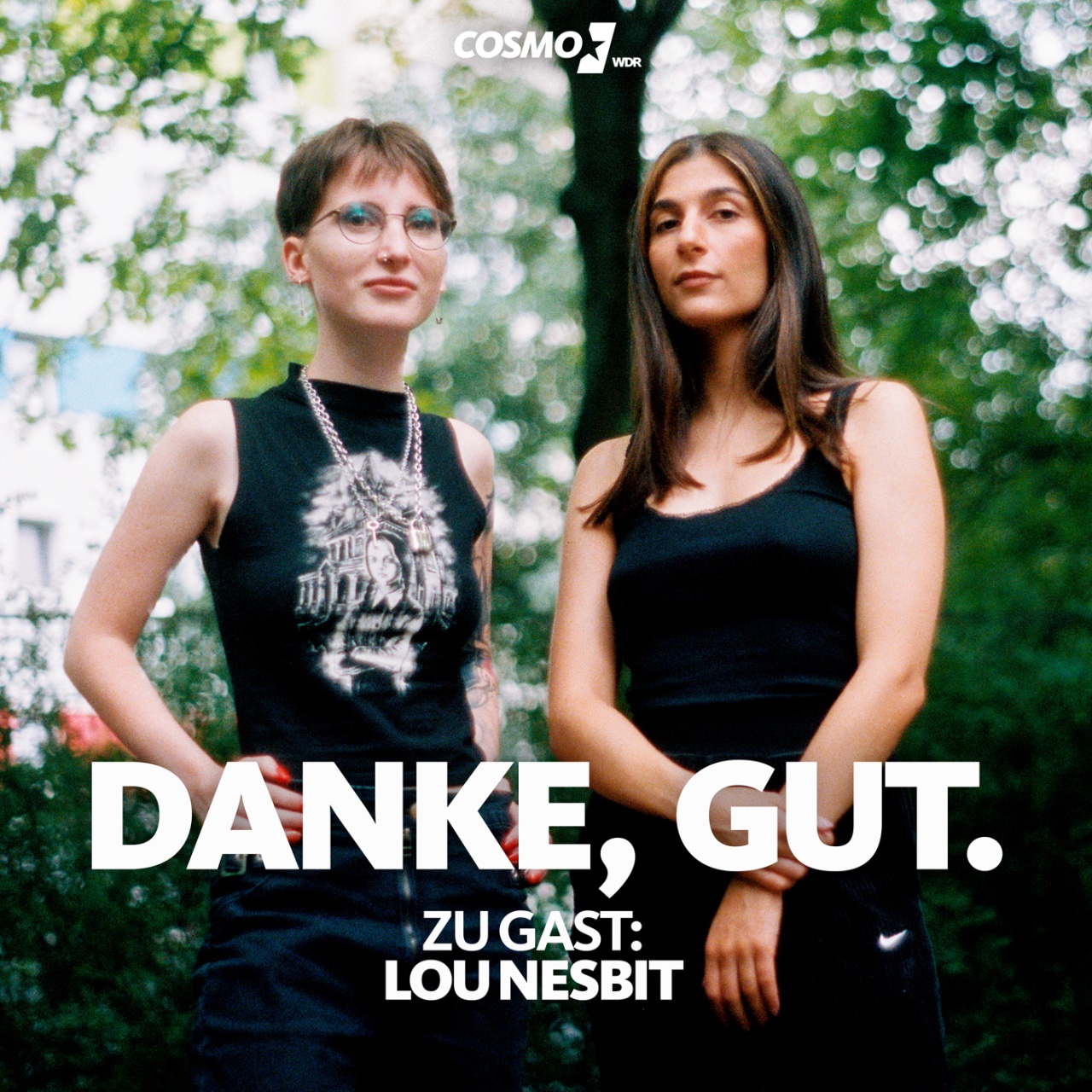 Danke, gut. Der COSMO Podcast über Pop und Psyche · Lou Nesbit über