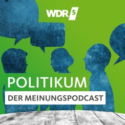 Politikum – Der Meinungspodcast von WDR 5