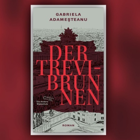 Buch-Cover: Gabriela Adameşteanu – Der Trevi-Brunnen