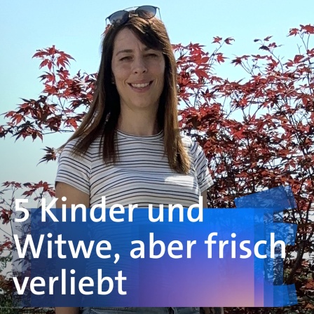 5 Kinder und Witwe, aber frisch verliebt - Katja Beck