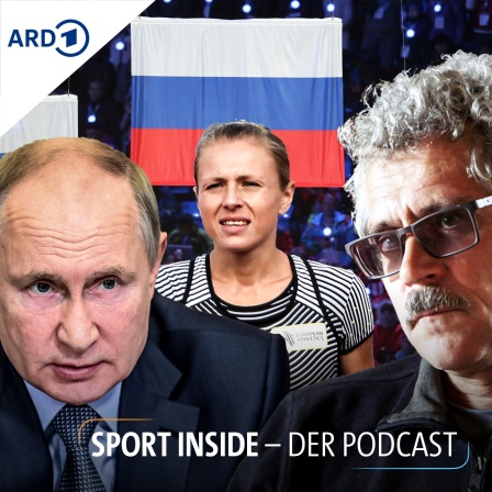 Sport inside - Der Podcast: Wie Russland seine Sieger macht(e): Die Chronik eines Skandals