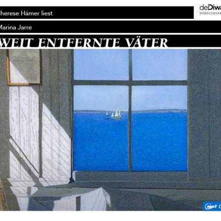 Hörbuchcover: "Weit entfernte Väter" von Marina Jarre 