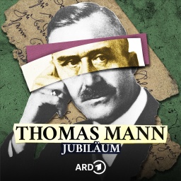 Verarbeitetes Portraitbild vom Thomas Mann, darüber der Schriftzug.