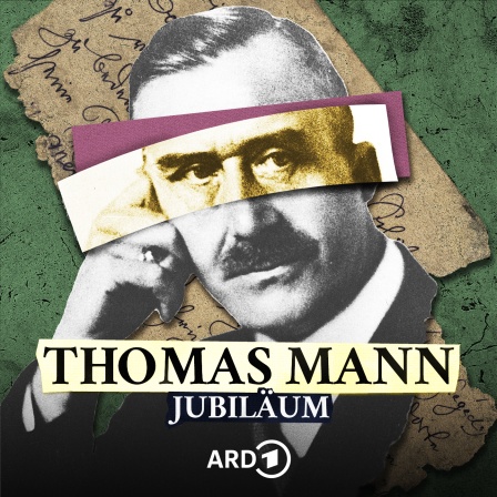 Verarbeitetes Portraitbild vom Thomas Mann, darüber der Schriftzug.