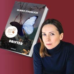 Deutscher Buchpreis: Die Shortlist | Ulrike Sterblich,  Drifter