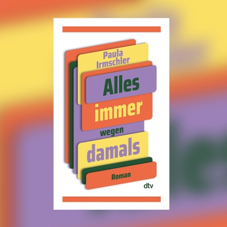 Paula Irmschler - Alles immer wegen damals