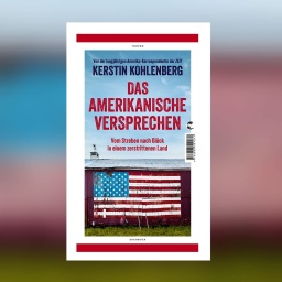 Kerstin Kohlenberg - Das amerikanische Versprechen
