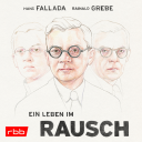 Podcast | Fallada. Ein Leben im Rausch © rbbKultur