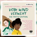 Margaret Mitchel, Amina Eisner: Vom Winde verweht. Die Prissy Edition. Hörverlag 2022