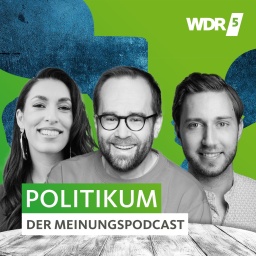 Max von Malotki moderiert WDR 5 Politikum mit Tijen Onaran und David Gutensohn - Der Meinungspodcast
