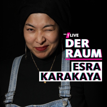 1LIVE Der Raum - Esra Karakaya
