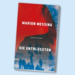 Nah an der Realität: Marion Messinas Roman „Die Entblößten“